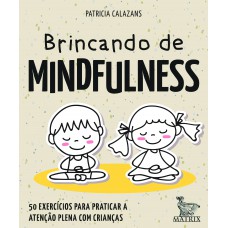 Brincando de mindfulness