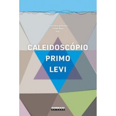 Caleidoscópio primo levi