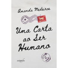 Uma carta ao ser humano