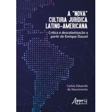 A “nova” cultura jurídica Latino-Americana