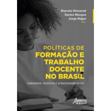 Políticas de formação e trabalho docente no Brasil