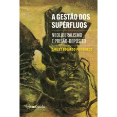 A gestão dos supérfluos