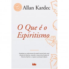 O Que é o Espiritismo