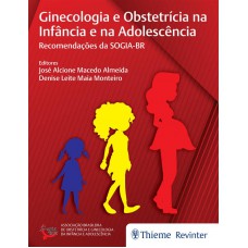 Ginecologia e Obstetrícia na Infância e na Adolescência