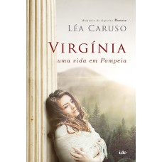 Virgínia - Uma Vida em Pompeia