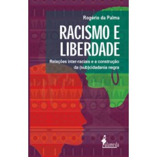 Racismo e liberdade