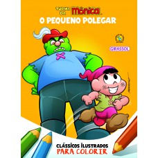 Turma da Mônica Clássicos Ilustrados para Colorir O Pequeno Polegar