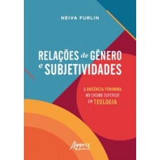 Relações de gênero e subjetividades