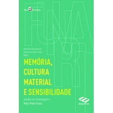 Memória, cultura material e sensibilidade