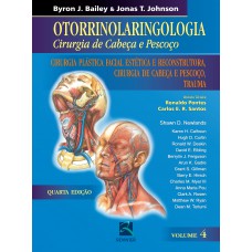 Otorrinolaringologia Cirurgia de Cabeça e Pescoço - Volume 4