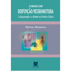 A Criança com Disfunção Neuromotora