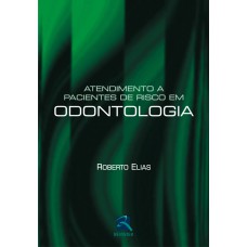 Atendimento a Pacientes de Risco em Odontologia