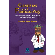 Cientistas e Feiticeiros Cientistas e Feiticeiros