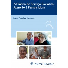 A Prática do Serviço Social na Atenção à Pessoa Idosa