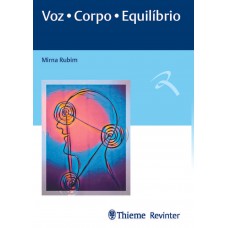 Voz. Corpo. Equilíbrio.