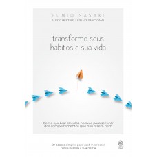 Transforme seus hábitos e sua vida