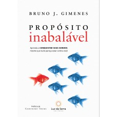 Propósito inabalável Propósito inabalável