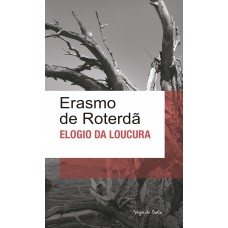 Elogio da loucura - Ed. Bolso