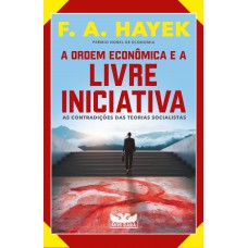 A ordem econômica e a livre iniciativa