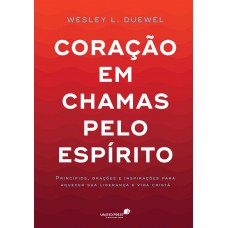 Coração em chamas pelo Espírito
