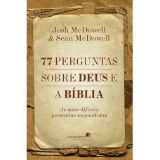 77 perguntas sobre Deus e a Bíblia