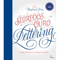 Segredos de Ouro do Lettering, Os