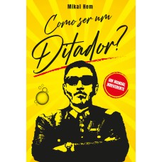 Como ser um ditador?