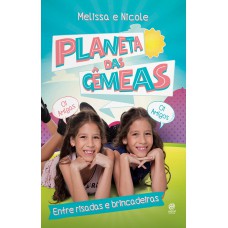 Planeta das gêmeas – Entre risadas e brincadeiras