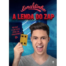 Enaldinho - A lenda do Zap Enaldinho - A lenda do Zap