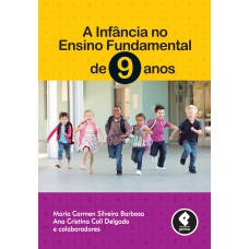 A Infância no Ensino Fundamental de 9 anos