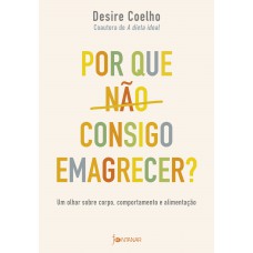 Por que não consigo emagrecer?