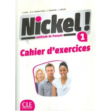 Nickel! 1 - Cahier d´exercices