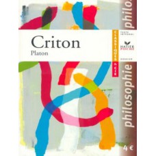 Platon - criton - classiques & cie Platon - criton - classiques & cie