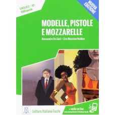 Modelle, pistole e mozzarelle + mp3 - Nuova edizione