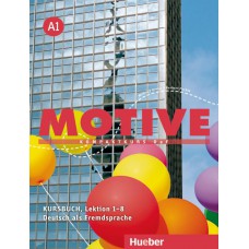 Motive a1 kursbuch lektion 1-8 Motive a1 kursbuch lektion 1-8