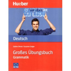 Großes ubungsbuch deutsch grammatik - niveau a2-b2