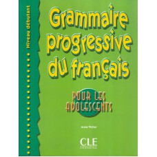 Grammaire progressive du Francais - Pour les adolescents debutant - Livre