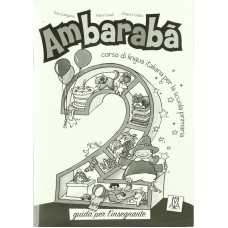 Ambaraba 2 - Guida per l´insegnante