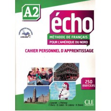 Echo A2 pour L´amerique du Nord - Cahier d´exercices