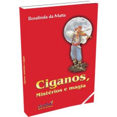 Ciganos, mistérios e magia