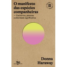 O manifesto das espécies companheiras O manifesto das espécies companheiras
