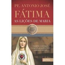 Fátima, as lições de Maria