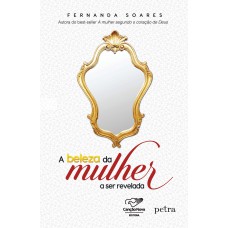 A beleza da mulher a ser revelada - Canção Nova