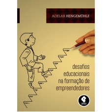 Desafios Educacionais na Formação de Empreendedores