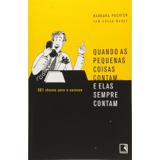 QUANDO AS PEQUENAS COISAS CONTAM...E ELAS SEMPRE CONTAM