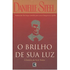 BRILHO DE SUA LUZ, O BRILHO DE SUA LUZ, O