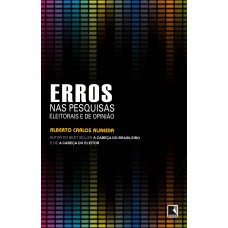 Erros nas pesquisas eleitorais e de opinião Erros nas pesquisas eleitorais e de opinião