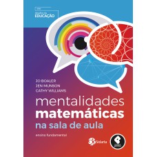 Mentalidades Matemáticas na Sala de Aula