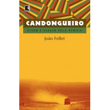 Candongueiro: Viver e viajar pela África