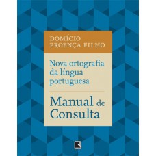 Nova ortografia da língua portuguesa: Guia prático Nova ortografia da língua portuguesa: Guia prático